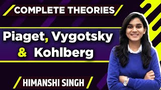 Pedagogy Theories Piaget Vygotsky amp Kohlberg Complete Theories for CTETDSSSBKVSREET UPTET2021 [upl. by Enelyk]