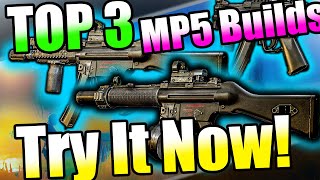 TOP 3 BUDGET to BEST MP5 Builds in Escape From Tarkov  You Have To Play Them EFT 129 [upl. by Eitsirk]