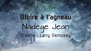 Gloire à lagneau  Nadège Jean [upl. by Doomham]