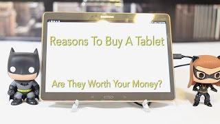 Reasons To GetBuy A Tablet [upl. by Alehc]