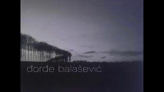 Djordje Balasevic  Ne volim januar  Audio 2002 HD [upl. by Epoillac829]