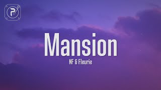 NF  Mansion Lyrics ft Fleurie [upl. by Hosbein]