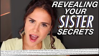 REVEALING YOUR SISTER SECRETS [upl. by Madeleine]