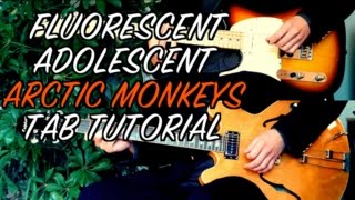 Fluorescent Adolescent  Arctic Monkeys  Two Guitar Tab Tutorial amp Cover [upl. by Pubilis999]