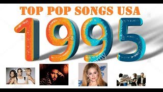 Top Pop Songs USA 1995 [upl. by Islaen]