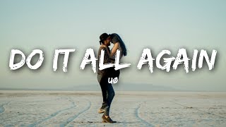 UØ  Do It All Again Lyrics [upl. by Narah]