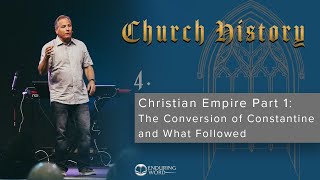 4  Christian Empire Part 1 The Conversion of Constantine and What Followed [upl. by Nodnorb351]