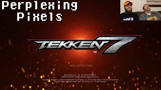 Perplexing Pixels Tekken 7 PS4 reviewcommentary Ep229 [upl. by Ananna156]