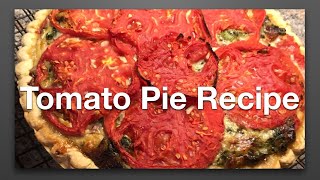 Tomato Pie Recipe [upl. by Sachs]