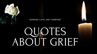 Quotes About Grief Quotes About Losing Loved One [upl. by Eenahs494]