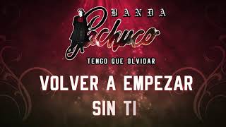 Banda Pachuco  Tengo Que Olvidar Letra Oficial [upl. by Hgielah]