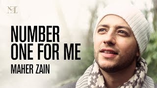 Maher Zain  Number One For Me Music Video amp OnScreen Lyrics [upl. by Ettenyl462]