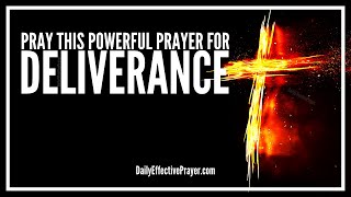 Powerful Prayer For Deliverance  Breakthrough Deliverance Prayers [upl. by Thilda]