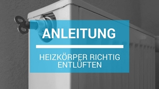 Anleitung Heizkörper richtig entlüften [upl. by Neomah]