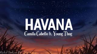 Havana  Lyrics   Camila Cabello ft Young Thug [upl. by Dunston]