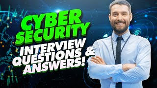 CYBER SECURITY Interview Questions And Answers How to PASS your Cyber Security Job interview [upl. by Uela]