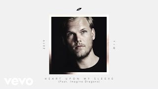 Avicii Imagine Dragons  Heart Upon My Sleeve Lyric Video [upl. by Ramraj931]