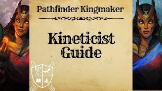 Kineticist Build Guide for Pathfinder Kingmaker [upl. by Liza422]