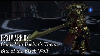 FFXIV OST Gaius  Hydrus Theme  Bite of the Black Wolf [upl. by Kohn390]