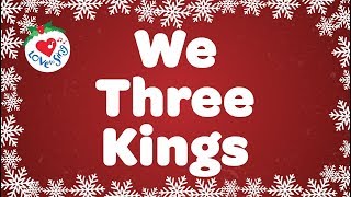 We Three Kings with Lyrics  Christmas Carol amp Song [upl. by Hanaj]