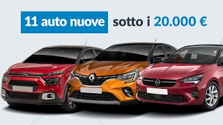 AUTO NUOVA a 20000 € 11 modelli per andare SUL SICURO [upl. by Wheelwright430]