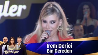 İrem Derici  Bin Dereden [upl. by Staffard]