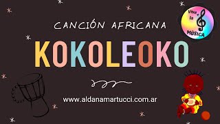 KOKOLEOKO Musicograma  🎬Texto  🙌Percusión corporal  🎼Grafía tradicional🎵🎶 [upl. by Ennairb]