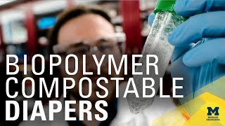 Creating compostable diapers using a new biopolymer [upl. by Hesketh]