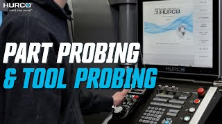 A Control For Every Generation Episode 4 Hurco Part Probing amp Tool Probing [upl. by Gauthier]