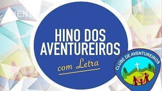 HINO DOS AVENTUREIROS  CD JOVEM  AVENTURI  MENOS UM [upl. by Nywled]