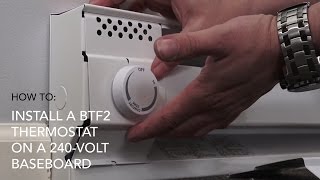 How to install BTF2 thermostat on 240V baseboard  Cadet Heat [upl. by Gibbie742]