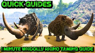 Ark Quick Guides  Whoolly Rhino  The 1 Minute Taming Guide [upl. by Notsehc]