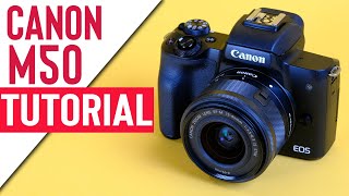 Canon M50 Mark II Tutorial  Guide How To Use [upl. by Colbye]