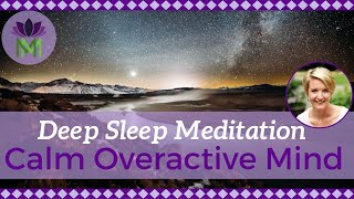 Deep Sleep Meditation to Calm an Overactive Mind  Reduce Anxiety and Worry  Mindful Movement [upl. by Friedlander]