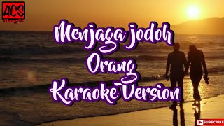 WAWAN DCOZTMENJAGA JODOH ORANG versi karaoke [upl. by Chanda]