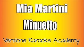 Mia Martini  Minuetto Versione Karaoke Academy Italia [upl. by Vevina]