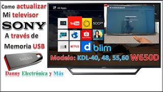 Cómo ACTUALIZAR a través de memoria USB televisor SONY modeloKDL48W650D [upl. by Yesor]