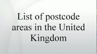 List of postcode areas in the United Kingdom [upl. by Attenweiler]