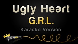 GRL  Ugly Heart Karaoke Version [upl. by Gavrah]