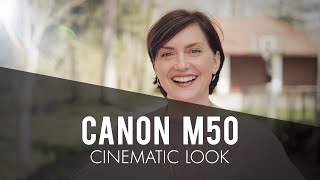 Canon M50  CINEMATIC LOOK  Tutorial Part 2 [upl. by Frydman115]