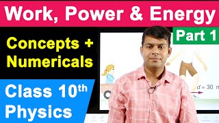 Ch2 Work Power and Energy  Part 1  All Concepts Tricks  Physics Class 10 [upl. by Anuahsed98]