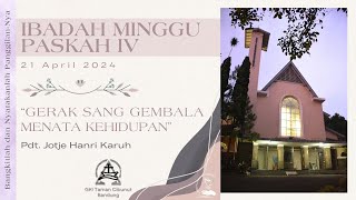 Ibadah Minggu Paskah IV  21 April 2024 700 [upl. by Anyd]