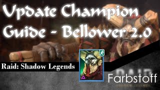 Raid Shadow Legends  Champion Update Guide  Bellower 20 [upl. by Frolick]