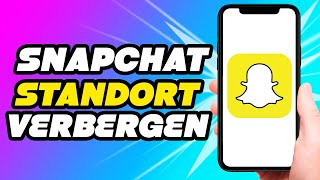 Snapchat Standort verbergen EINFACH [upl. by Neille558]