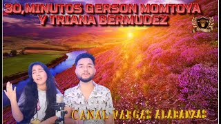 30MINUTOS GERSON MONTOYA Y TRIANA BERMUDEZ [upl. by Desmond705]