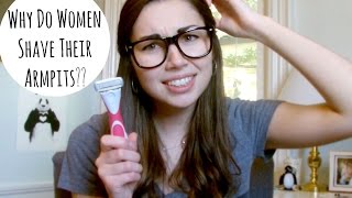 Why Do Women Shave Their Armpits [upl. by Gosser]