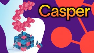 What is Casper Network  Casper CSPR Layer 1 Blockchain Explained [upl. by Naanac]