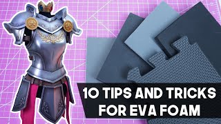 10 Tips and Tricks for EVA Foam [upl. by Raddi]