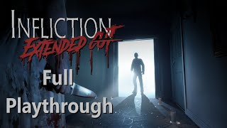 Infliction  Extended Cut  Full Playthrough [upl. by Oleg588]