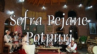 Sofra Pejane  Potpuri [upl. by Airbmat]